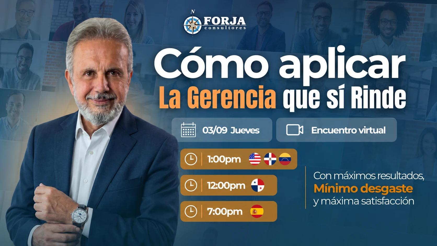 Webinar gratuito Cómo aplicar la Gerencia que sí Rinde · Jueves 3 de septiembre, 1:00 PM Miami-CCS-RD / 12:00 PM Panamá / 7:00 PM Madrid · Encuentro virtual